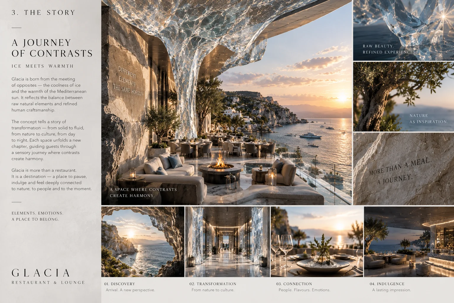 A journey of contrasts, from crystalline spectacle to comfort.